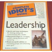 The Complete Idiot's Guide (CIG) to Leadership (2nd Edition) by Andrew DuBrin 